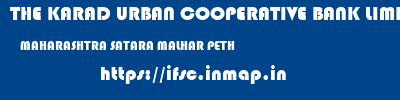 THE KARAD URBAN COOPERATIVE BANK LIMITED  MAHARASHTRA SATARA MALHAR PETH   ifsc code